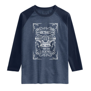 Michael The Man The Myth The Legend Raglan Shirt Vintage Gift For Michael Name TS12 Heather Denim Navy Print Your Wear