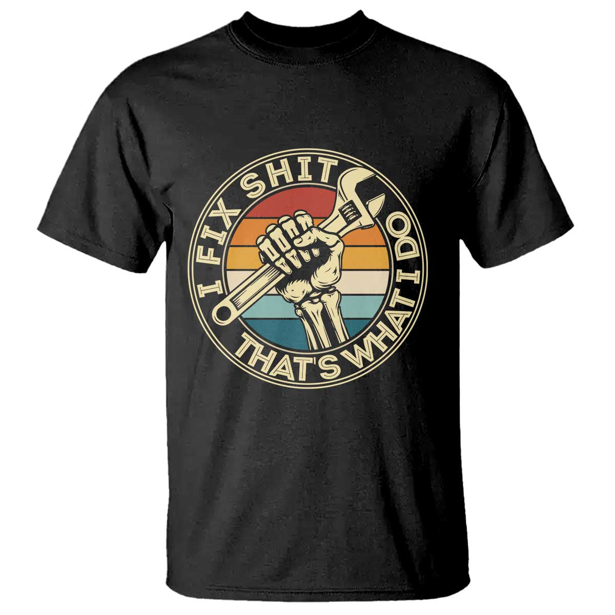 Vintage Skeleton Wrench Graphic T Shirt I Fix Shit Thats What I Do TS12 Black Print Your Wear