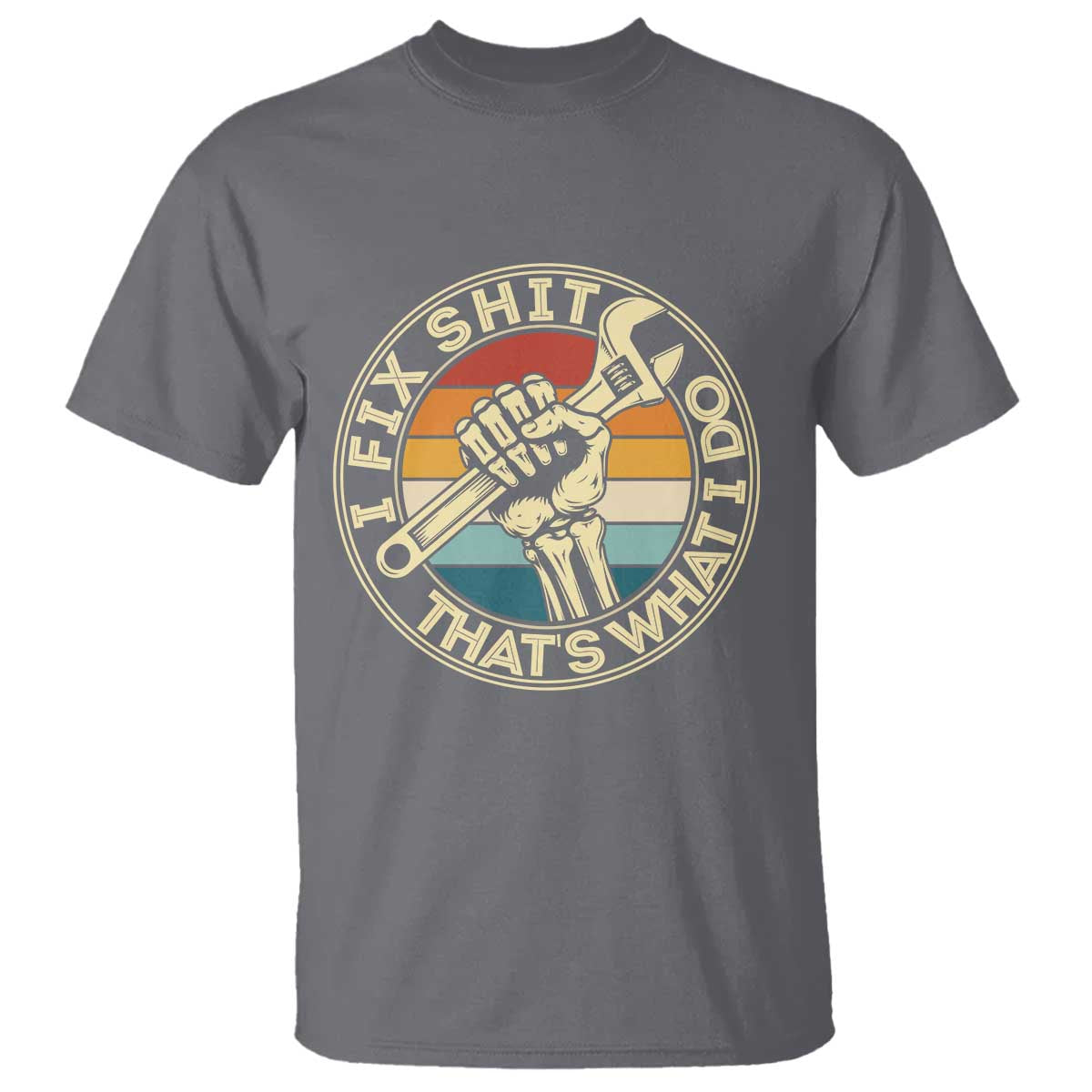 Vintage Skeleton Wrench Graphic T Shirt I Fix Shit Thats What I Do TS12 Charcoal Print Your Wear