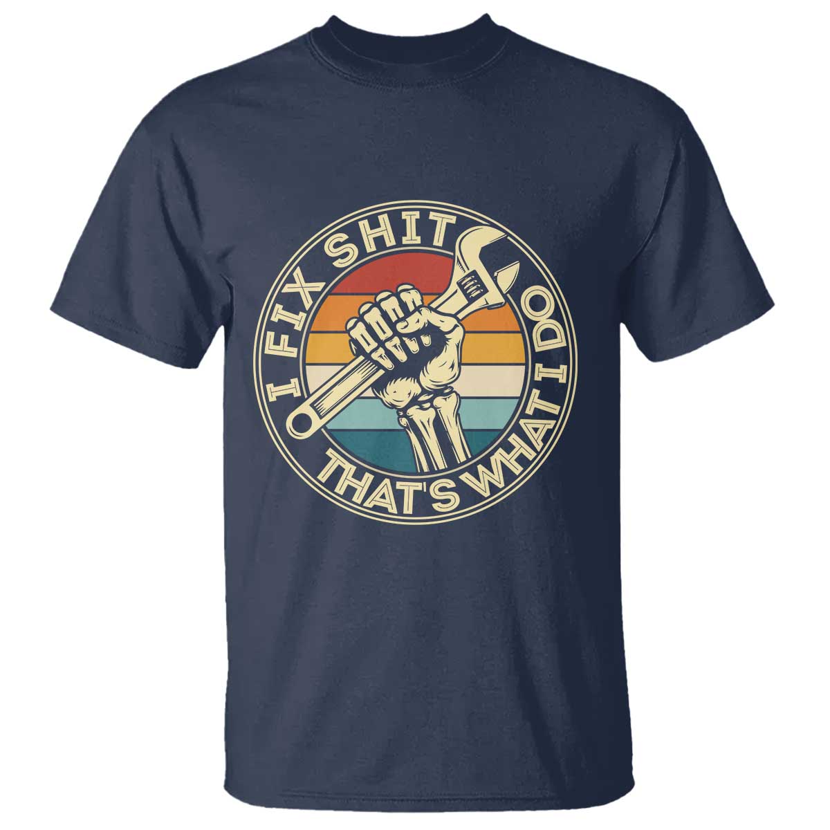 Vintage Skeleton Wrench Graphic T Shirt I Fix Shit Thats What I Do TS12 Navy Print Your Wear