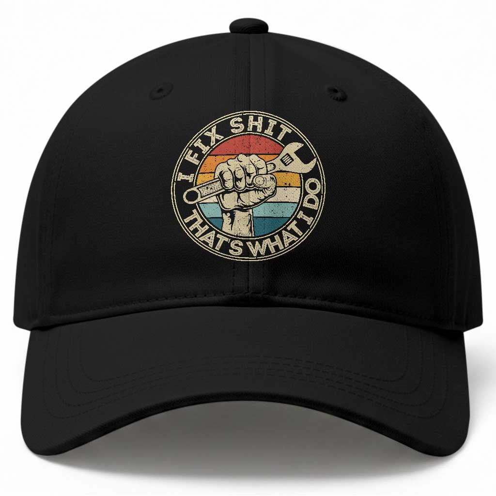 Auto Mechanic Dad Gift Baseball Cap Vintage I Fix Shit Thats What I Do TS12 Print Your Wear