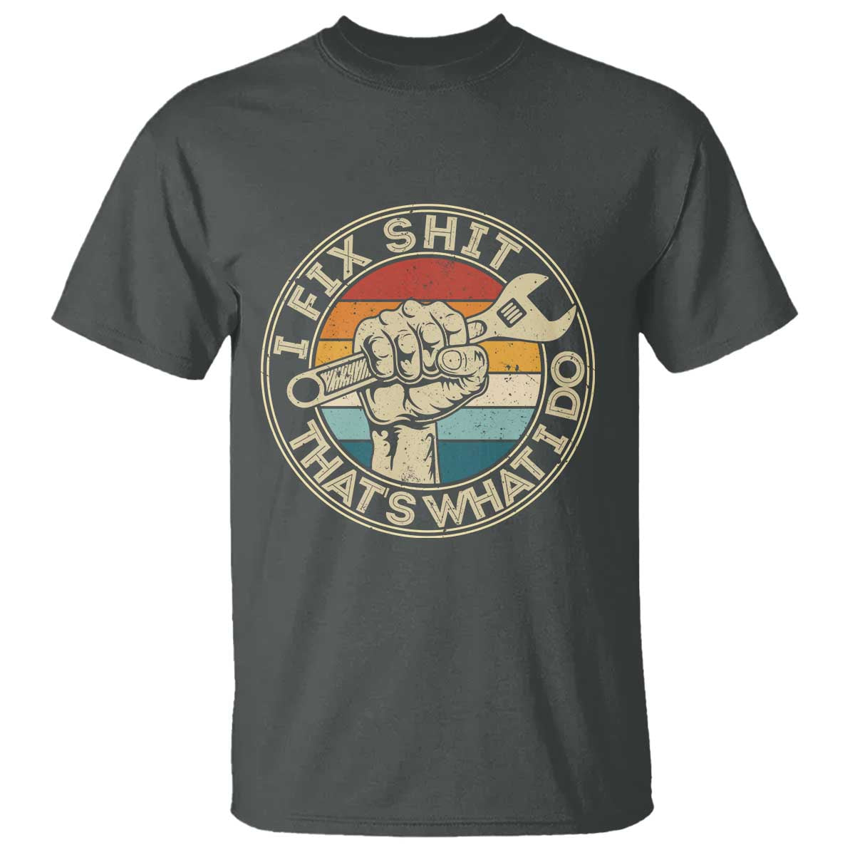 Auto Mechanic Dad Gift T Shirt Vintage I Fix Shit Thats What I Do TS12 Dark Heather Print Your Wear