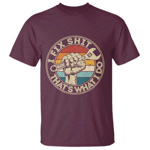 Auto Mechanic Dad Gift T Shirt Vintage I Fix Shit Thats What I Do TS12 Maroon Print Your Wear