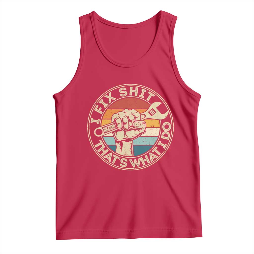 Auto Mechanic Dad Gift Tank Top Vintage I Fix Shit Thats What I Do TS12 Red Print Your Wear