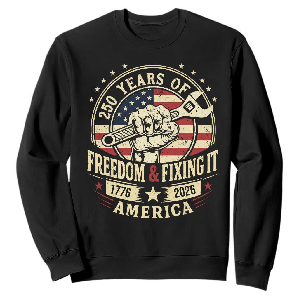 USA 250th Anniversary Patriotic Mechanic Sweatshirt Freedom And Fixing It TS12 Black Print Your Wear