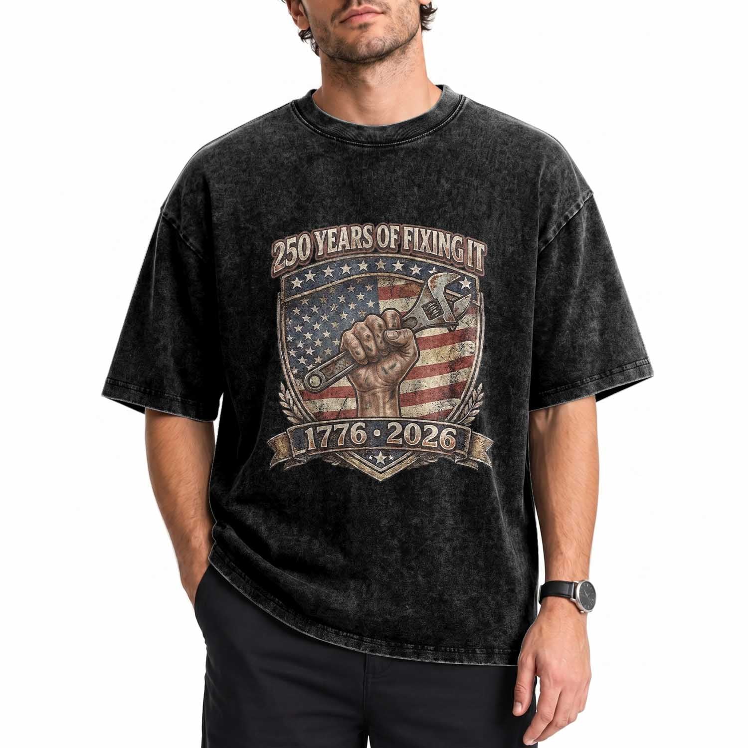 250 Years Of Fixing It Washed Cotton T-Shirt America 250th Anniversary Mechanic