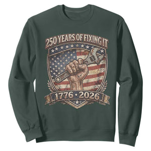 250 Years Of Fixing It Sweatshirt 250th Anniversary Mechanic Gift TS12 Dark Forest Green Print Your Wear