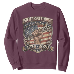 250 Years Of Fixing It Sweatshirt 250th Anniversary Mechanic Gift TS12 Maroon Print Your Wear