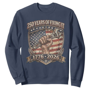 250 Years Of Fixing It Sweatshirt 250th Anniversary Mechanic Gift TS12 Navy Print Your Wear