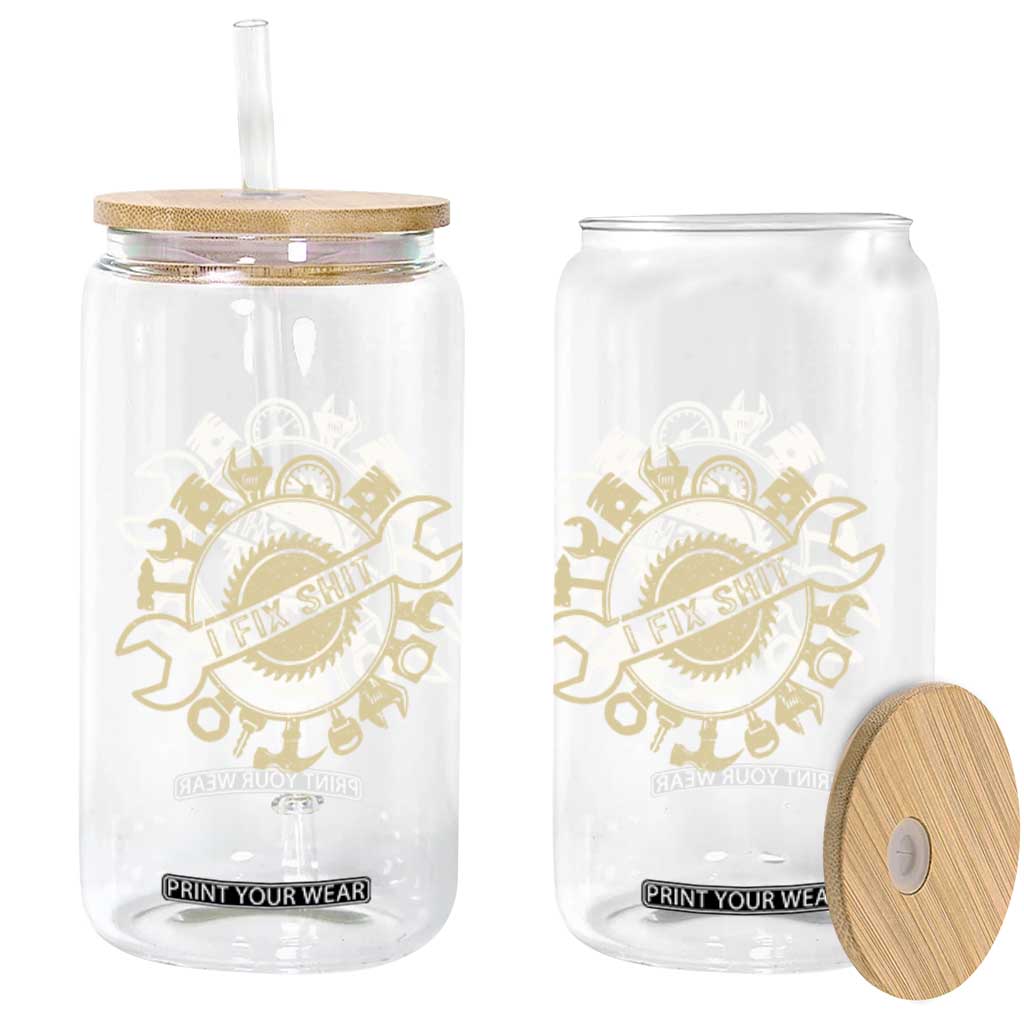 Funny Handyman Father's Day Gift Glass Can I Fix Shit TS12 Print Your Wear