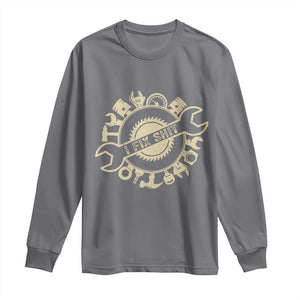 Funny Handyman Father's Day Gift Long Sleeve Shirt I Fix Shit TS12 Charcoal Print Your Wear