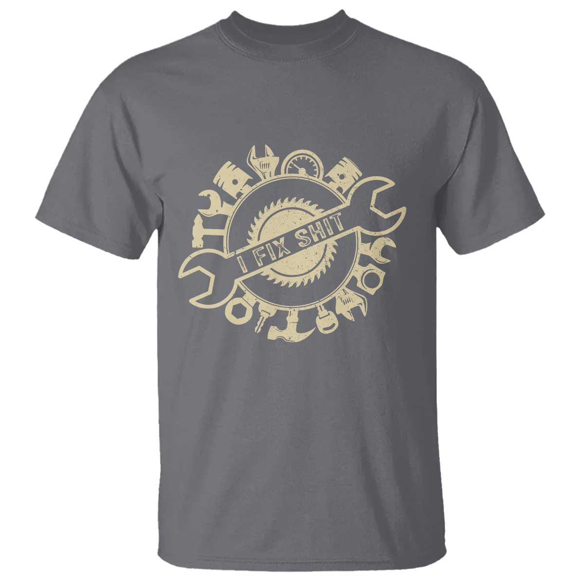 Funny Handyman Father's Day Gift T Shirt I Fix Shit TS12 Charcoal Print Your Wear