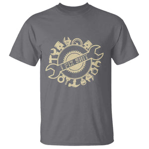 Funny Handyman Father's Day Gift T Shirt I Fix Shit TS12 Charcoal Print Your Wear