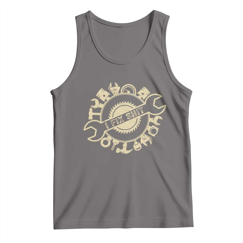 Funny Handyman Father's Day Gift Tank Top I Fix Shit TS12 Deep Heather Print Your Wear