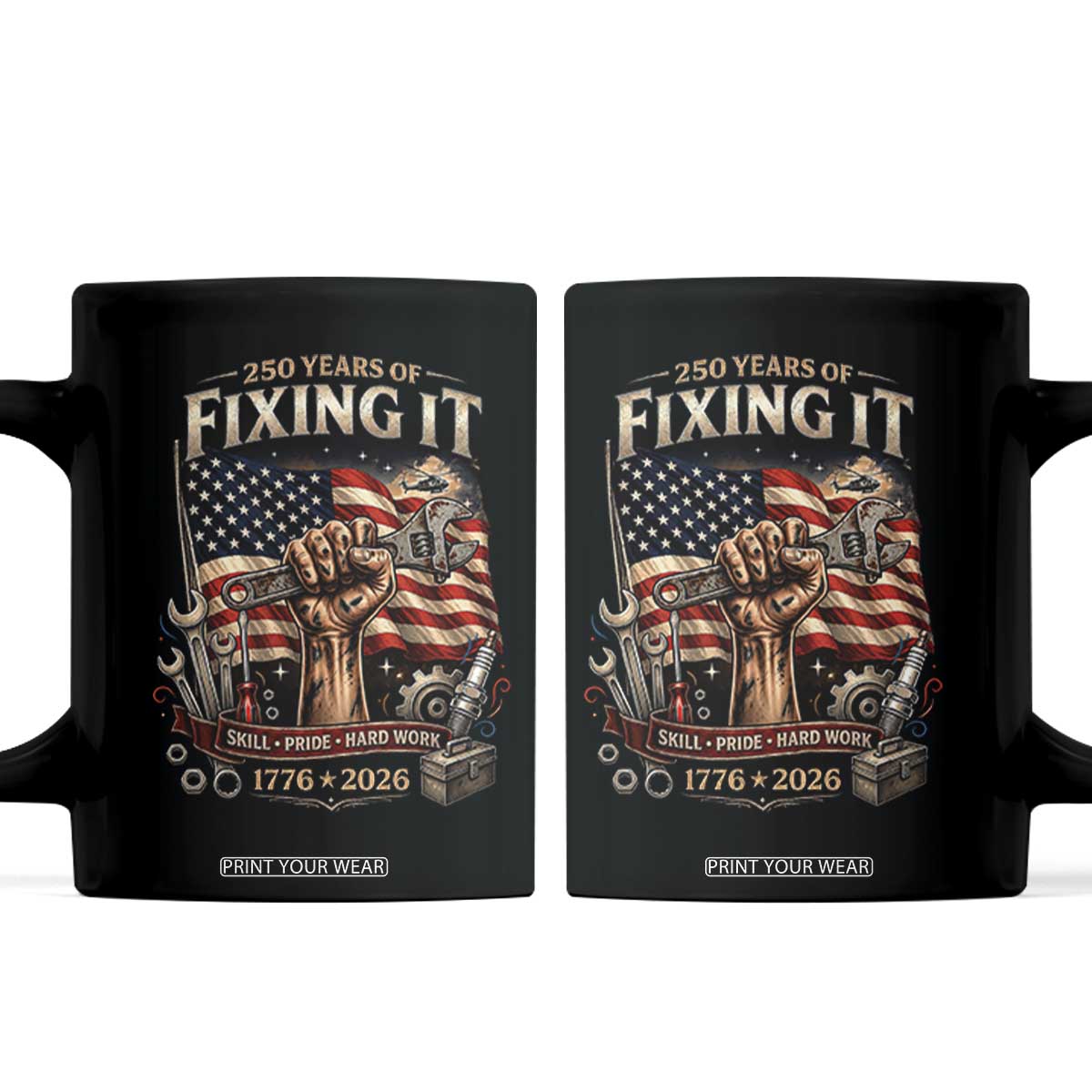 250 Years Of Fixing It Mechanic Pride Coffee Mug USA 250 Anniversary Gift TS12 Black Print Your Wear