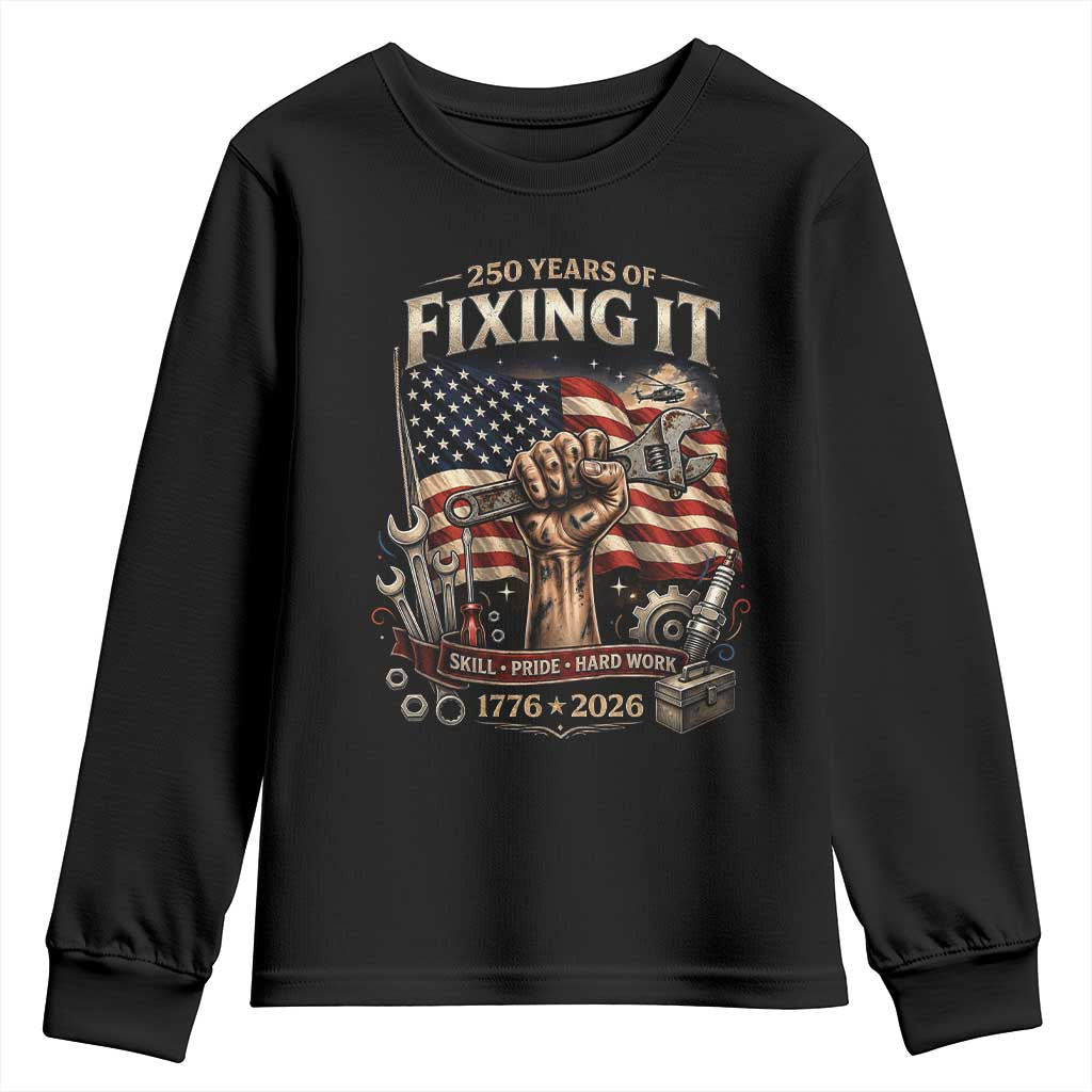250 Years Of Fixing It Mechanic Pride Youth Sweatshirt USA 250 Anniversary Gift TS12 Black Print Your Wear