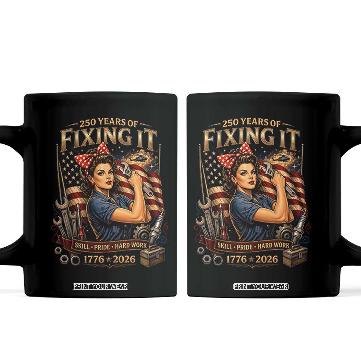 Patriotic Rosie Mechanic Feminist Pride Coffee Mug 250 Years Of Fixing It TS12 Black Print Your Wear