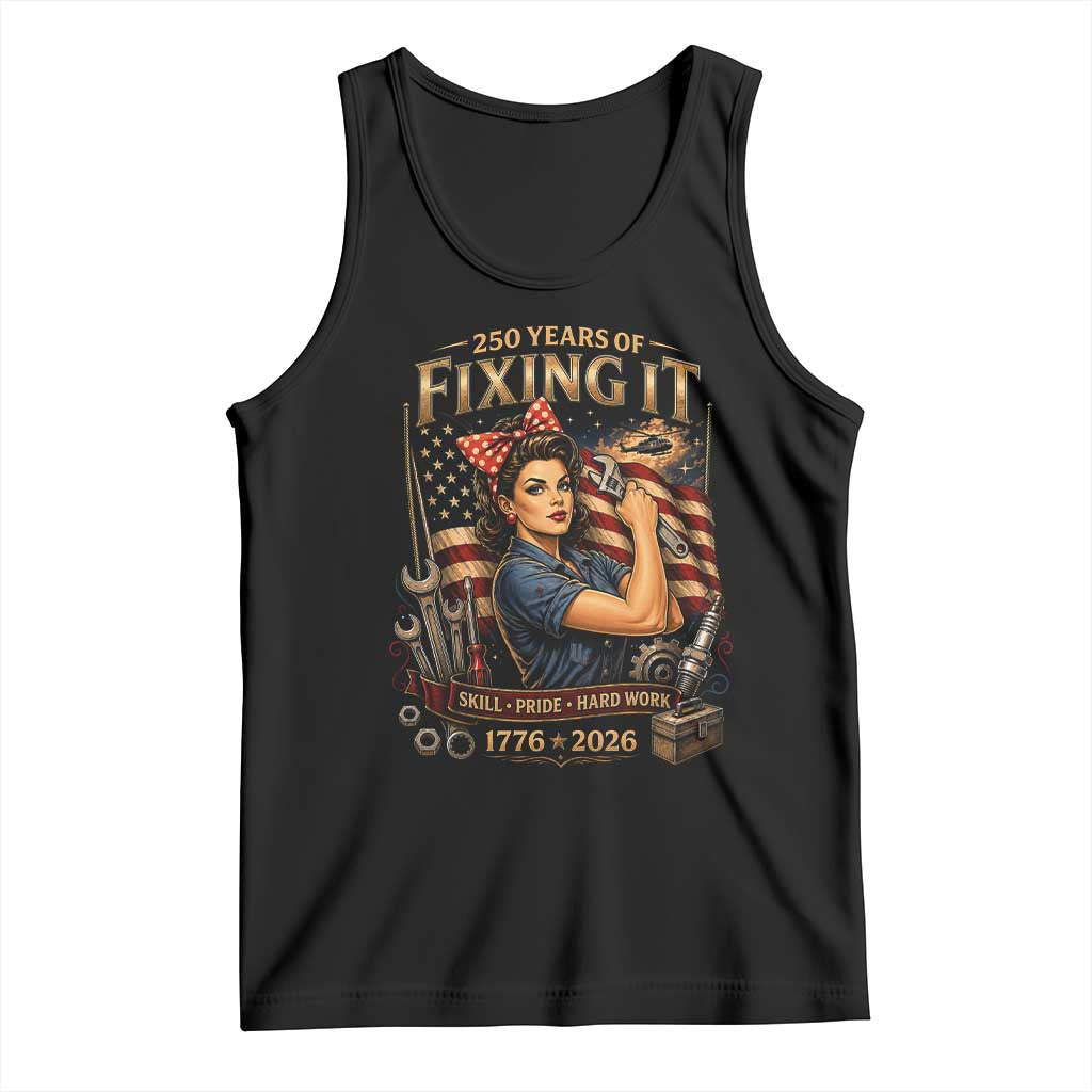Patriotic Rosie Mechanic Feminist Pride Tank Top 250 Years Of Fixing It TS12 Black Print Your Wear