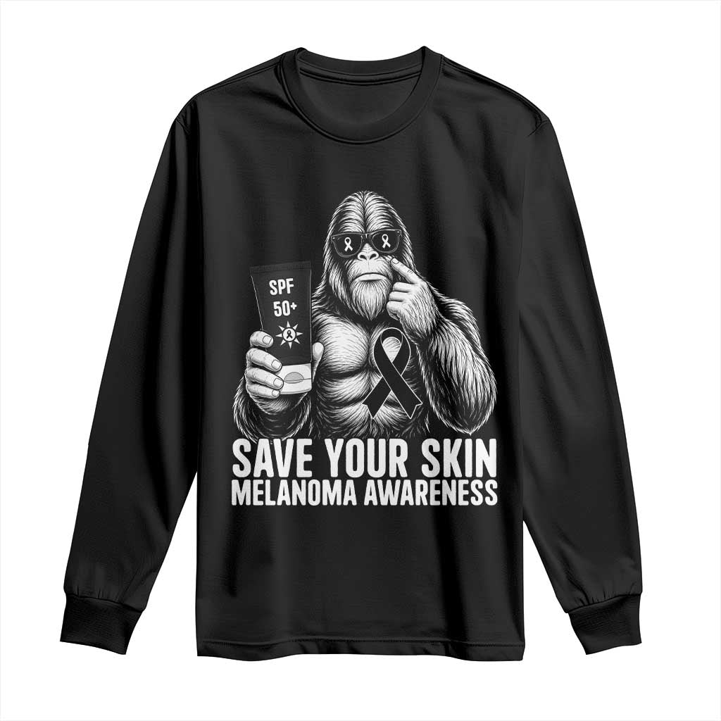 Bigfoot Save Your Skin Long Sleeve Shirt Melanoma Warrior Support TS12 Black Print Your Wear