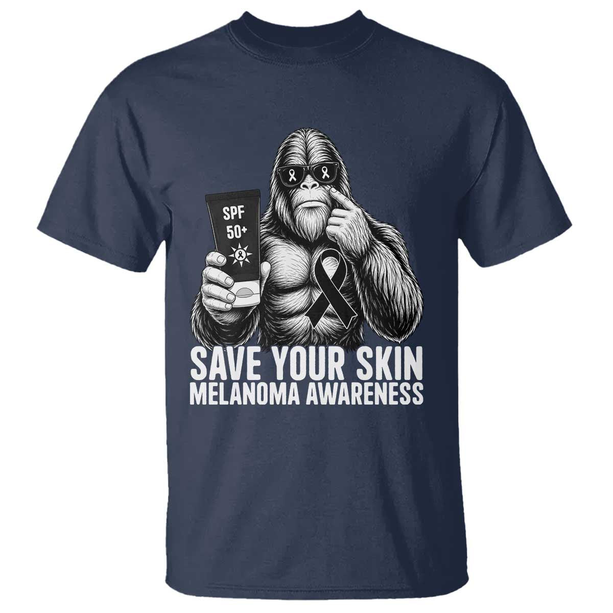 Bigfoot Save Your Skin T Shirt Melanoma Warrior Support TS12 Navy Print Your Wear
