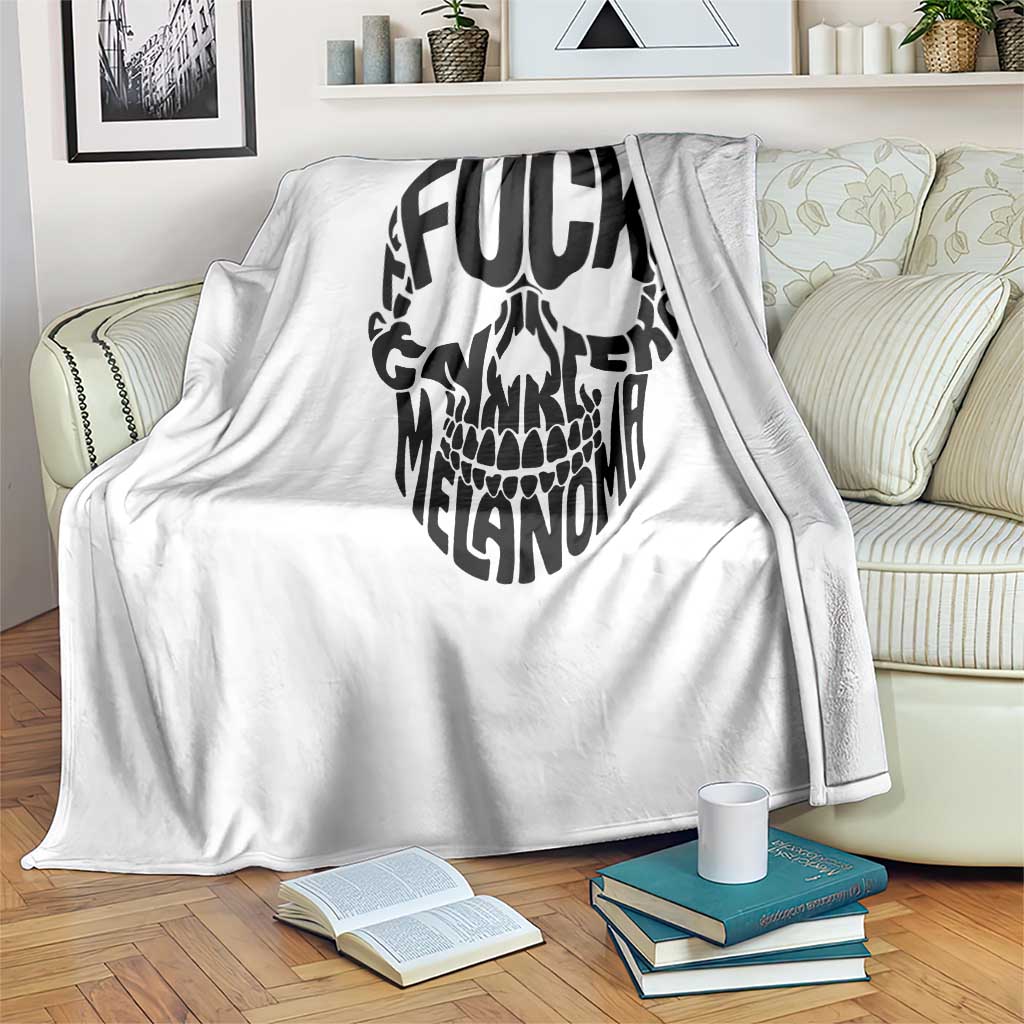 Fuck Melanoma Skull Typography Throw Blanket Skin Cancer Warrior TS12 Print Your Wear