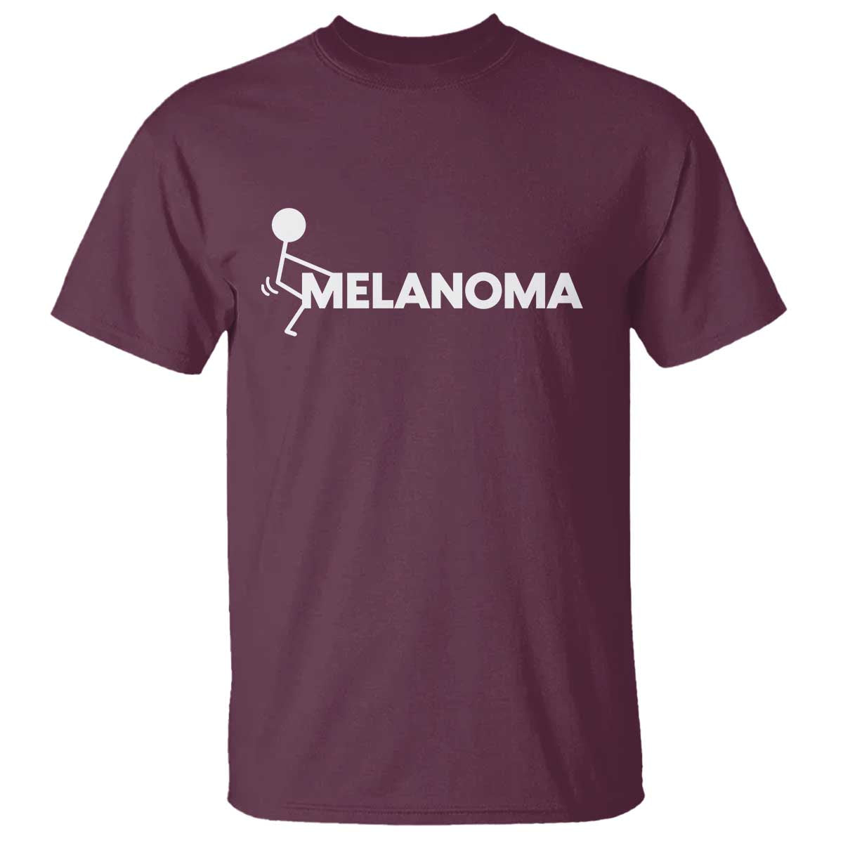 Fuck Melanoma Awareness T Shirt Funny Stick Figure Warrior TS12 Maroon Print Your Wear