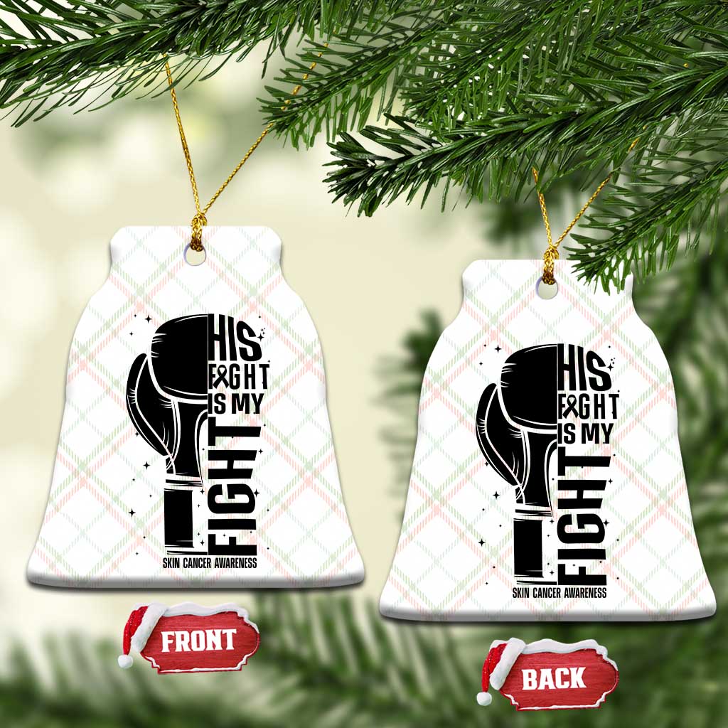 Skin Cancer Warrior Boxing Gift Ceramic Ornament His Fight My Fight TS12 Print Your Wear