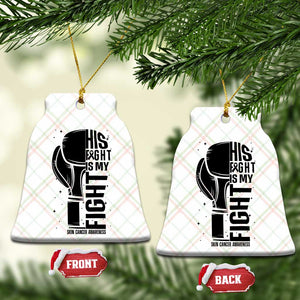 Skin Cancer Warrior Boxing Gift Ceramic Ornament His Fight My Fight TS12 Print Your Wear