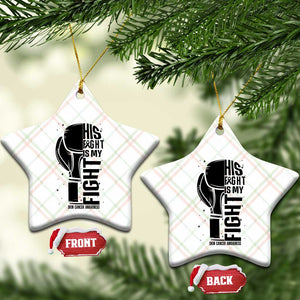Skin Cancer Warrior Boxing Gift Ceramic Ornament His Fight My Fight TS12 Print Your Wear