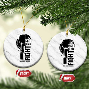Skin Cancer Warrior Boxing Gift Ceramic Ornament His Fight My Fight TS12 1pc White Marble Print Your Wear