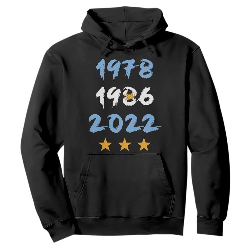 Argentina 3 Stars Champions Hoodie 1978 1986 2022 Football Pride TS12 Black Print Your Wear