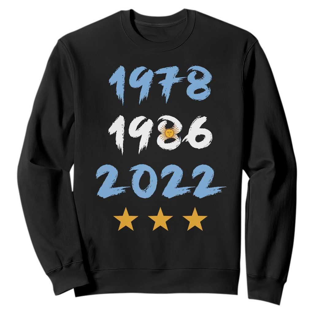 Argentina 3 Stars Champions Sweatshirt 1978 1986 2022 Football Pride TS12 Black Print Your Wear