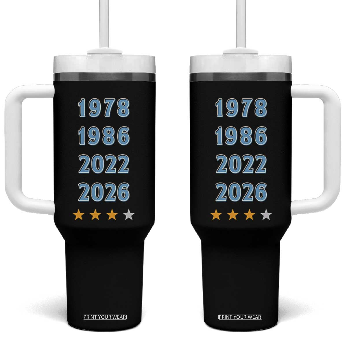 Argentina Flag Pride Soccer Tumbler With Handle 1978 1986 2022 Future Fourth Star TS12 One Size: 40 oz Black Print Your Wear
