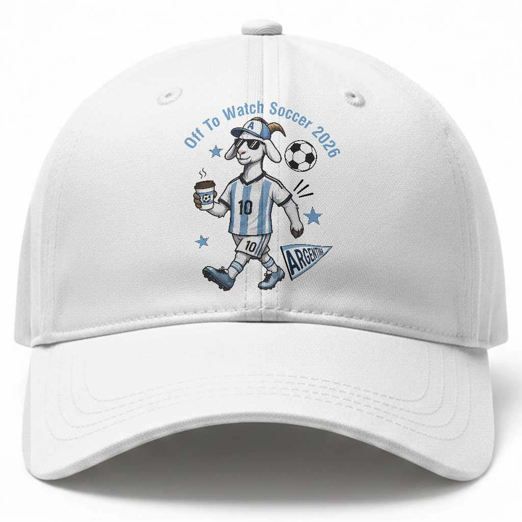 Funny Goat Football Lover Baseball Cap Off To Watch Argentina Soccer 2026 TS12 Print Your Wear