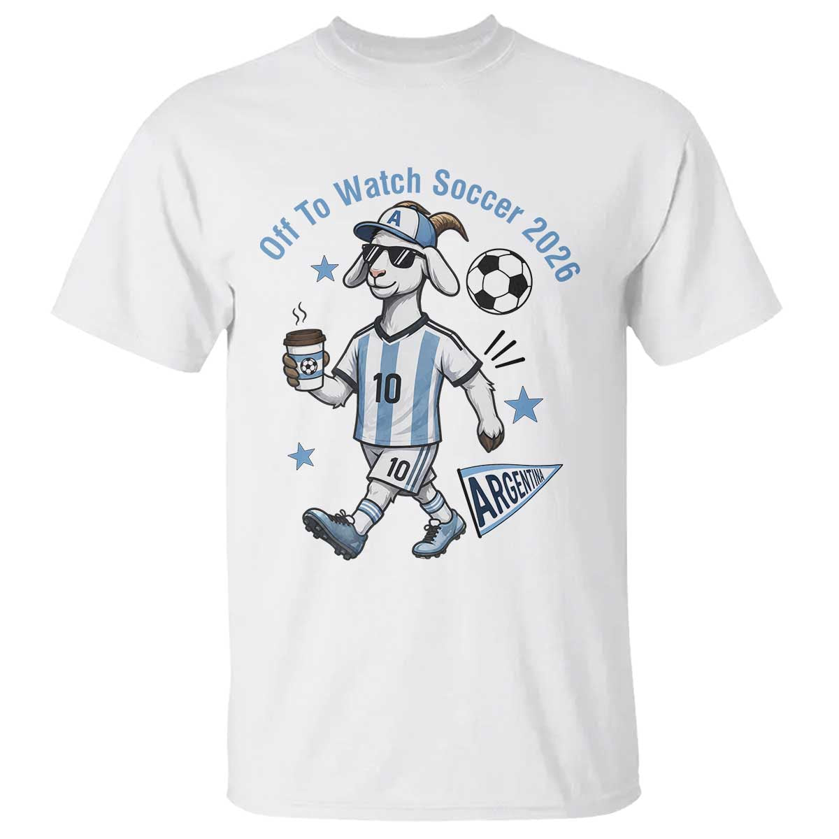 Funny Goat Football Lover T Shirt Off To Watch Argentina Soccer 2026 TS12 White Print Your Wear