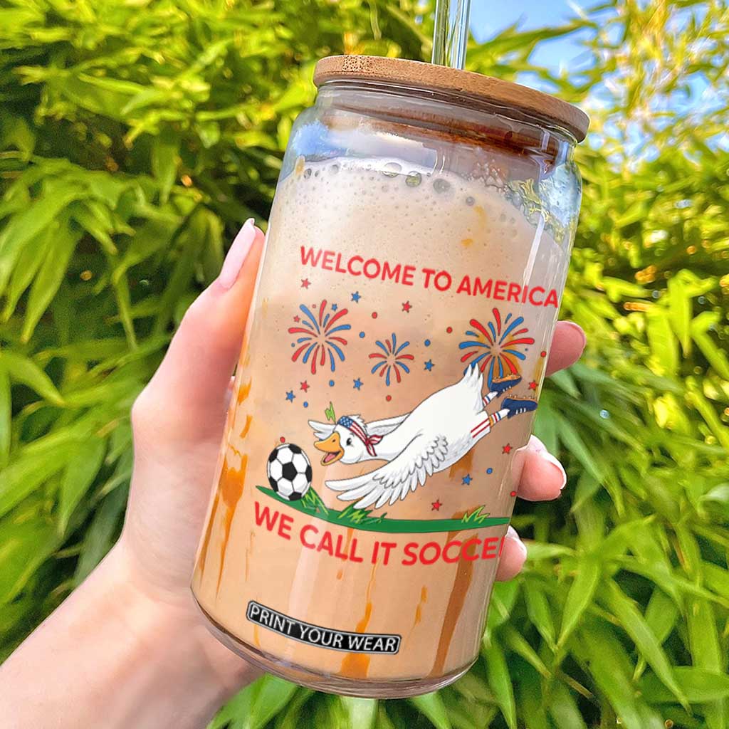 Funny USA Goose Football Glass Can Welcome To America We Call It Soccer TS12 Black Print Your Wear