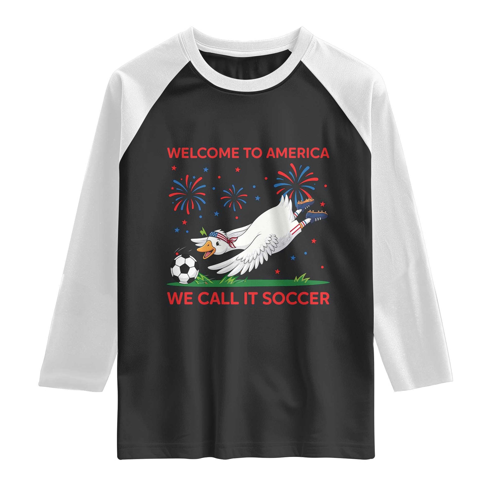 Funny USA Goose Football Raglan Shirt Welcome To America We Call It Soccer TS12 Black White Print Your Wear