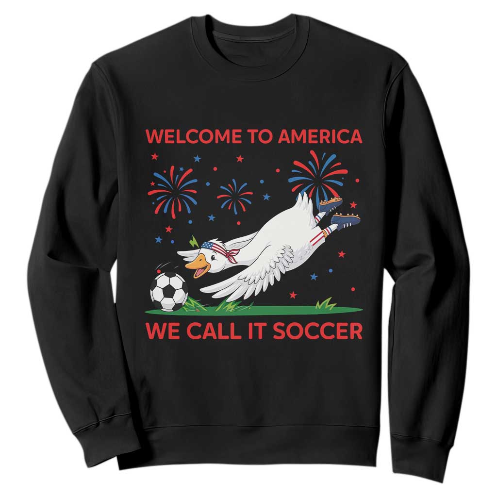 Funny USA Goose Football Sweatshirt Welcome To America We Call It Soccer TS12 Black Print Your Wear