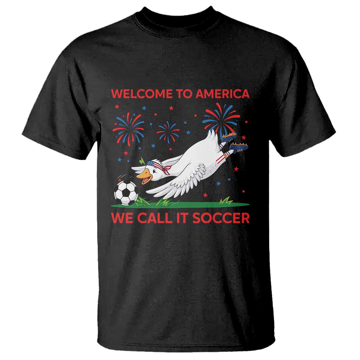 Funny USA Goose Football T Shirt Welcome To America We Call It Soccer TS12 Black Print Your Wear