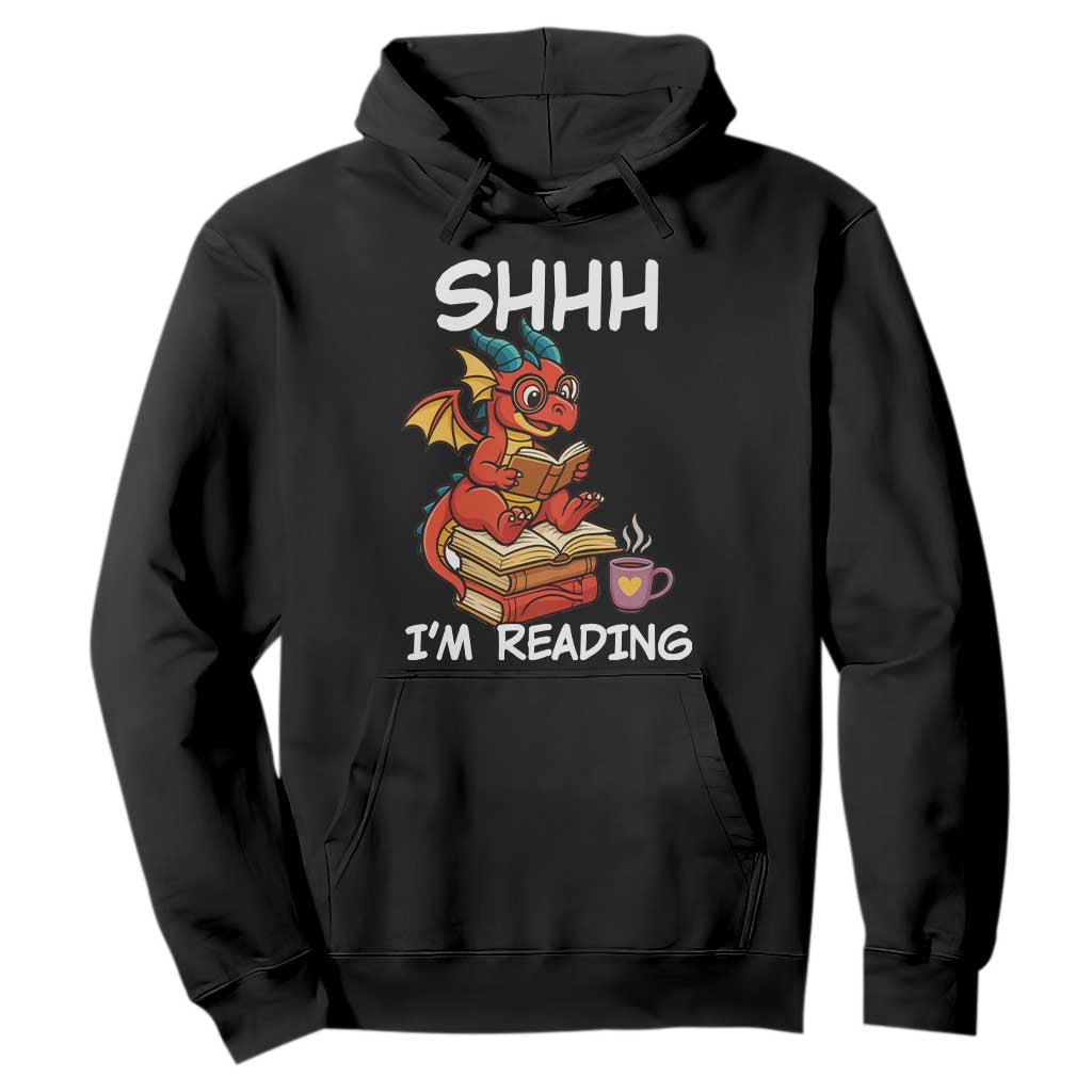 Shhh I Am Reading Hoodie Funny Dragon Reading Book TS12 Black Print Your Wear