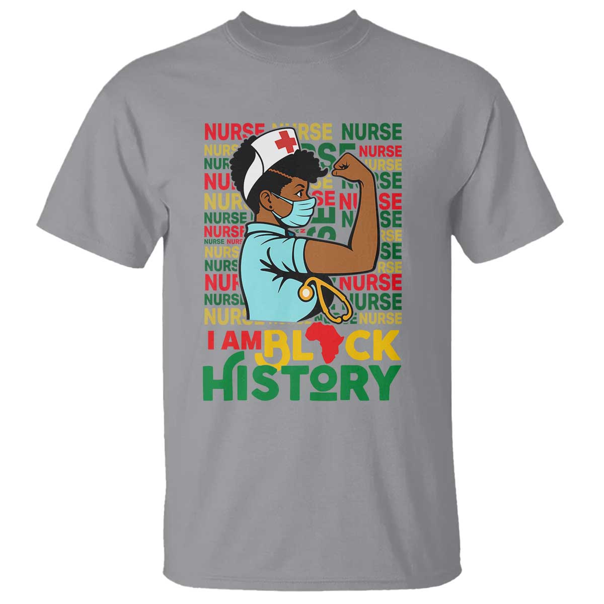 Nurse African American T Shirt I Am Black History Strong Feminism TS12 Sport Gray Print Your Wear