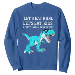 Lets Eat Kids Punctuation Saves Lives Sweatshirt Dinosaur Funny Grammar TS12 Royal Blue Print Your Wear