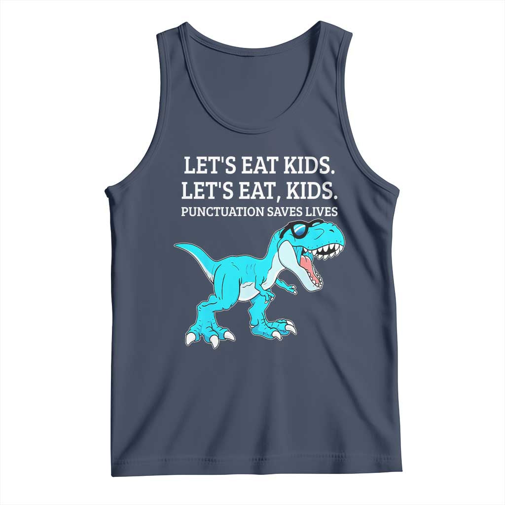 Lets Eat Kids Punctuation Saves Lives Tank Top Dinosaur Funny Grammar TS12 Navy Print Your Wear