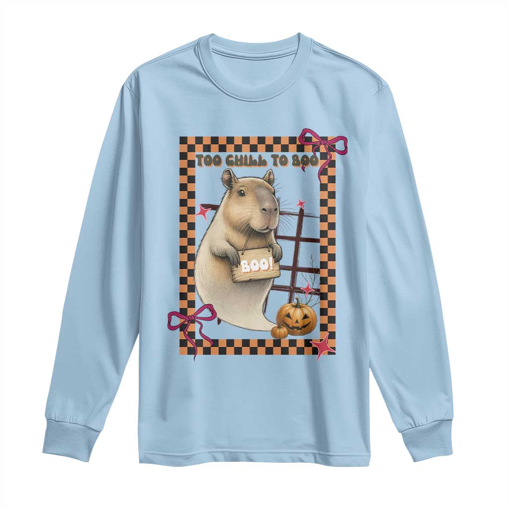 Halloween Capybara Long Sleeve Shirt Funny Too Chill To Boo TS12 Light Blue Print Your Wear