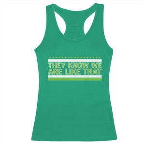 They Know We Are Like That Racerback Tank Top Game Day Sports Fan TS12 Irish Green Print Your Wear