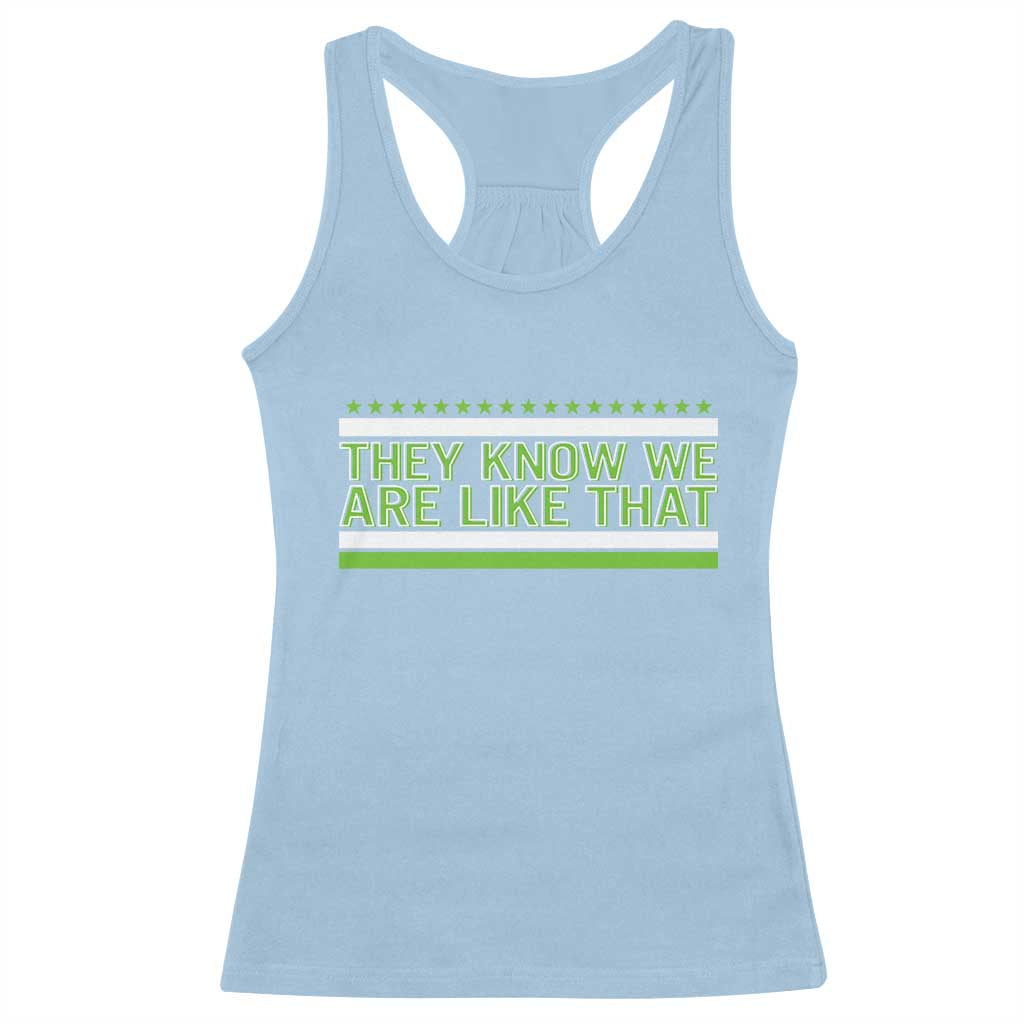 They Know We Are Like That Racerback Tank Top Game Day Sports Fan TS12 Light Blue Print Your Wear
