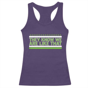 They Know We Are Like That Racerback Tank Top Game Day Sports Fan TS12 Purple Print Your Wear