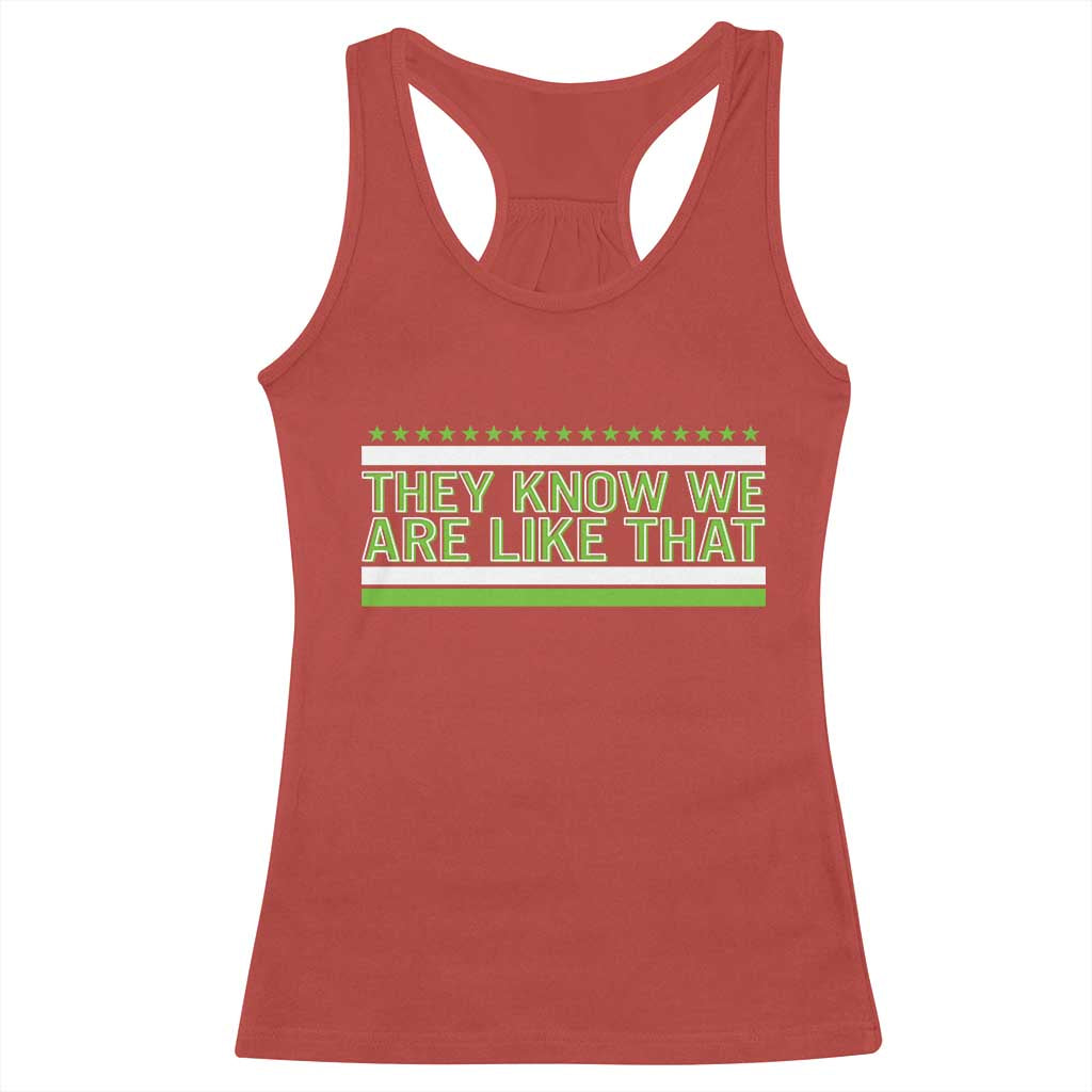 They Know We Are Like That Racerback Tank Top Game Day Sports Fan TS12 Red Print Your Wear