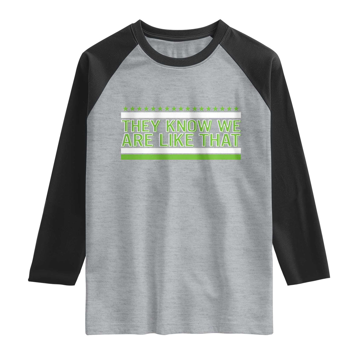 They Know We Are Like That Raglan Shirt Game Day Sports Fan TS12 Heather Gray Black Print Your Wear