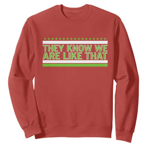 They Know We Are Like That Sweatshirt Game Day Sports Fan TS12 Red Print Your Wear